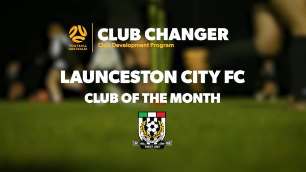 Club Changer Club of the Month: Launceston City FC